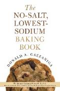 The No-Salt, Lowest-Sodium Baking Book