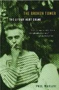 The Broken Tower: A Life of Hart Crane