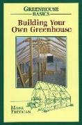 Building Your Own Greenhouse