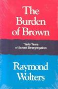 Burden Brown: Thirty Years School Desegregation