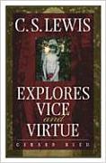 C.S. Lewis Explores Vice and Virtue