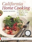 California Home Cooking: 400 Recipes That Celebrate the Abundance of Farm and Garden, Orchard and Vineyard, Land and Sea