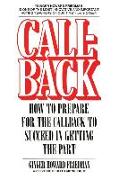 Callback: How to Prepare for the Callback to Succeed in Getting the Part