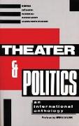 Theater and Politics: An International Anthology