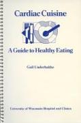 Cardiac Cuisine: A Guide to Healthy Eating