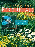 Caring for Perennials: What to Do and When to Do It