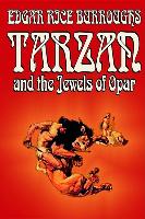 Tarzan and the Jewels of Opar by Edgar Rice Burroughs, Fiction