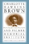 Charlotte Hawkins Brown and Palmer Memorial Institute