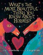 What's the Most Beautiful Thing You Know about Horses?