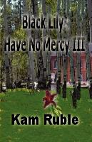 Black Lily: Have No Mercy 111