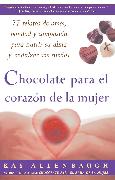 Chocolate Para El Corazon de La Mujer