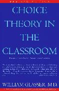 Choice Theory in the Classroom