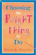 Choosing the Right Thing to Do