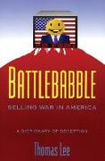 Battle Babble: Selling War in America