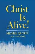 Christ Is Alive!