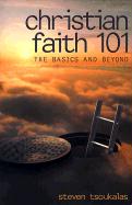 Christian Faith 101: The Basics and Beyond