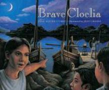 Brave Cloelia – Retold From the Account in the History of Early Rome by the Roman Historian Titus Livius