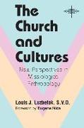 The Church and Cultures: New Perspectives in Missiological Anthropology