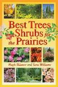 Best Trees and Shrubs for the Prairies