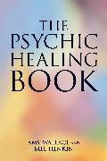 The Psychic Healing Book