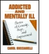 Addicted and Mentally Ill