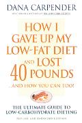 How I Gave Up My Low-Fat Diet and Lost 40 Pounds..and How You Can Too