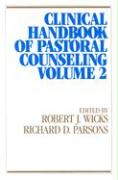Clinical Handbook of Pastoral Counseling, Vol. 2