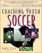 The Baffled Parent's Guide to Coaching Youth Soccer