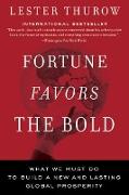 Fortune Favors the Bold