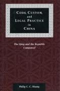 Code, Custom, and Legal Practice in China