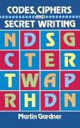 Codes, Ciphers and Secret Writing