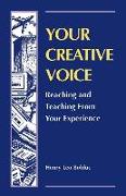 Your Creative Voice: Reaching and Teaching from Your Experience