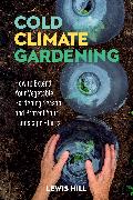 Cold-Climate Gardening