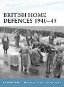 British Home Defences 1940–45