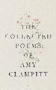 The Collected Poems of Amy Clampitt