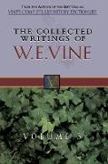 The Collected Writings of W.E. Vine, Volume 5