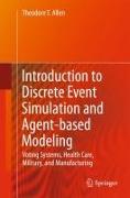 Introduction to Discrete Event Simulation and Agent-Based Modeling