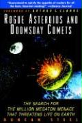 Rogue Asteroids and Doomsday Comets: The Search for the Million Megaton Menace That Threatens Life on Earth