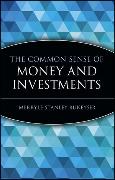The Common Sense of Money and Investments