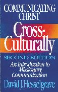 Communicating Christ Cross-Culturally, Second Edition