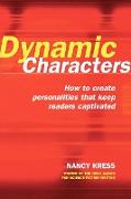 Dynamic Characters: How to Create Personalities That Keep Readers Captivated