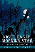 Night Eagle, Morning Star