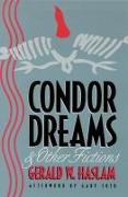 Condor Dreams & Other Fictions