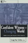 Confident Witness--Changing World