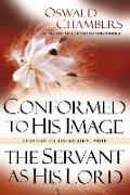 Conformed to His Image / Servant as His Lord: Lessons on Living Like Jesus