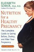 Nutrition for a Healthy Pregnancy, Revised Edition