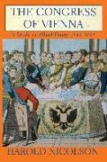 The Congress of Vienna: A Study in Allied Unity: 1812-1822