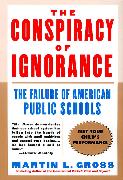 The Conspiracy of Ignorance