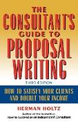 The Consultant's Guide to Proprosal Writing