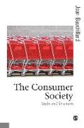 The Consumer Society: Myths and Structures